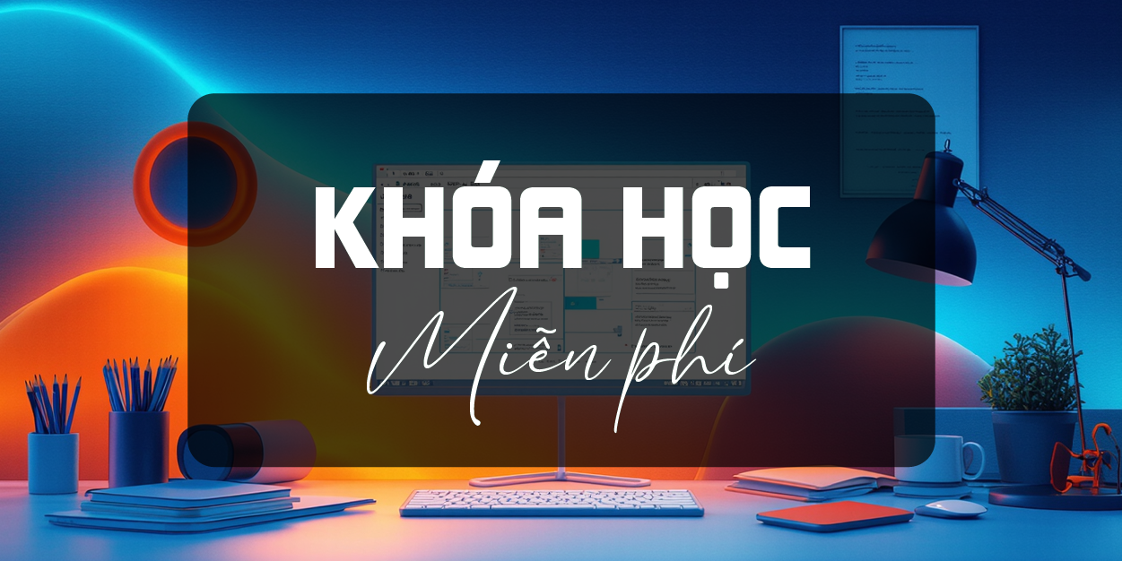 Khóa học của tui - khóa học miễn phí