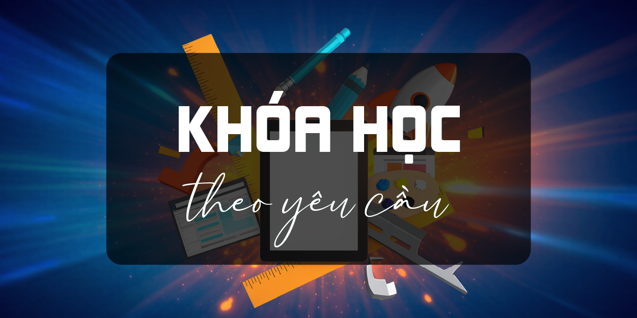 Khóa học của tui - Khóa học theo yêu cầu